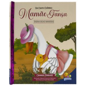 UM CONTO CLASSICO – MAMAE GANSA – TODOLIVRO