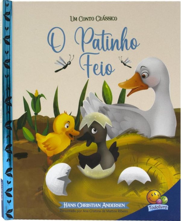 UM CONTO CLASSICO - PATINHO FEIO, O - TODOLIVRO