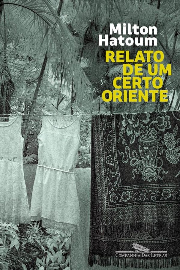 RELATO DE UM CERTO ORIENTE - CIA DAS LETRAS