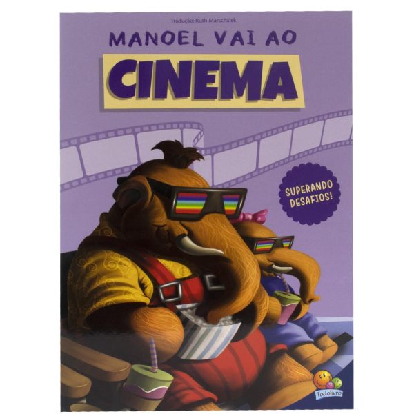 MAMUTE MANOEL, O - MANOEL VAI AO CINEMA - TODOLIVRO