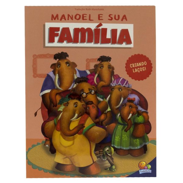 MAMUTE MANOEL, O - MANOEL E SUA FAMILIA - TODOLIVRO