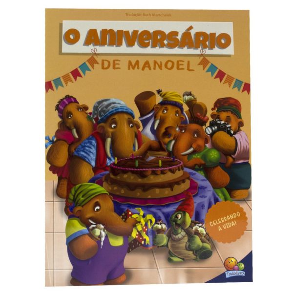 MAMUTE MANOEL, O - ANIVERSARIO DE MANOEL - TODOLIVRO