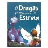 VALORES FUNDAMENTAIS – DRAGAO QUE OLHOU PARA A ESTRELA O – TODOLIVRO