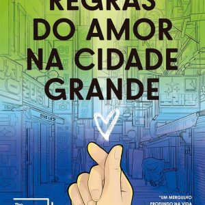 REGRAS DO AMOR NA CIDADE GRANDE – RECORD