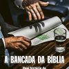 BANCADA DA BIBLIA, A – TODAVIA