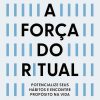 FORCA DO RITUAL, A – BESTSELLER