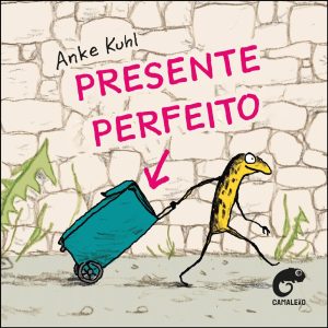 PRESENTE PERFEITO – CAMALEAO