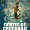 DENTES DE CROCODILO – LEYA