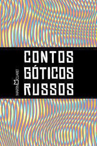 CONTOS GOTICOS RUSSOS – MARTIN CLARET