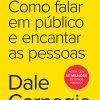 Como falar em público e encantar as pessoas