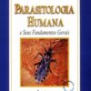 Parasitologia humana e seus fundamentos gerais