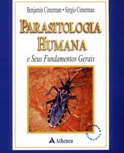 Parasitologia humana e seus fundamentos gerais