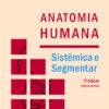 Anatomia humana sistêmica e segmentar