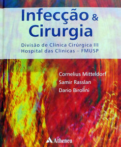 Infecção e cirurgia divisão de clínica cirúrgica III Hospital das Clínicas – FMUSP