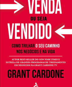 Venda ou seja vendido como trilhar o seu caminho nos negócios e na vida