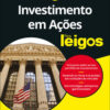 Investimento em ações para leigos