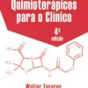 Antibióticos e quimioterápicos para o clínico