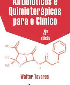 Antibióticos e quimioterápicos para o clínico