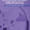 Intensivismo neonatal o que todo enfermeiro deve saber