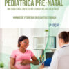 A consulta pediátrica pré-nata