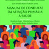 Manual de condutas em atenção primária à saúde