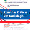 Condutas práticas em cardiologia – SMMR – HCFMUSP