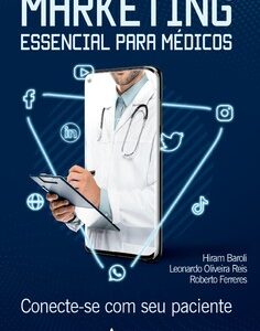 Marketing essencial para médicos conecte-se com seu paciente