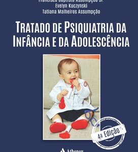 Tratado de psiquiatria da infância e da adolescência