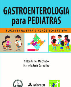 Gastroenterologia para pediatras fluxograma para diagnóstico efetivo