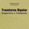 Transtorno bipolar – Diagnóstico e tratamento