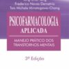 Psicofarmacologia aplicada manejo prático dos transtornos mentais