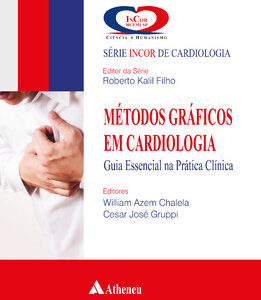 Métodos gráficos em cardiologia – Guia essencial na prática clínica