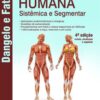 Anatomia humana – Sistêmica e segmentar