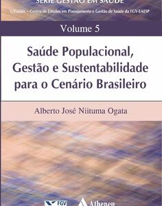 Saúde populacional, gestão e sustentabilidade para o cenário brasileiro