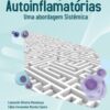 Doenças autoinflamatórias – Uma abordagem sistêmica