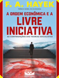 A ordem econômica e a livre iniciativa as contradições das teorias socialistas