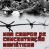 Nos campos de concentração soviéticos