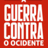 A guerra contra o ocidente