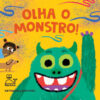 Olha o monstro