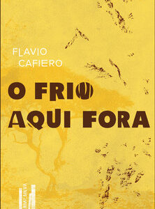 O frio aqui fora