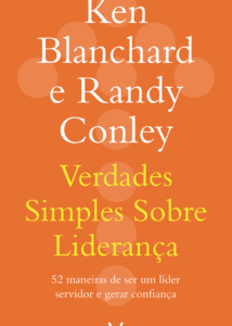 Verdades simples sobre liderança 52 maneiras de ser um líder servidor e gerar confiança