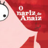 O nariz de anaíz