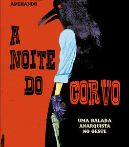 A noite do corvo uma balada anarquista no oeste