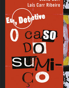 Eu, detetive – O caso do sumiço