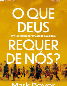 O que deus requer de nós?