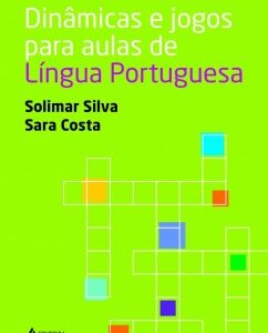 Dinâmicas e jogos para aulas de língua portuguesa