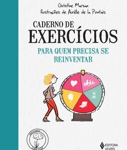 Caderno de exercícios para quem precisa se reinventar