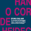 O coração de Heidegger Sobre o conceito de tonalidade afetiva em Martin Heidegger