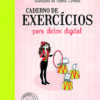 Caderno de exercícios para detox digital