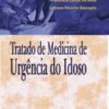 Tratado de medicina de urgência do idoso